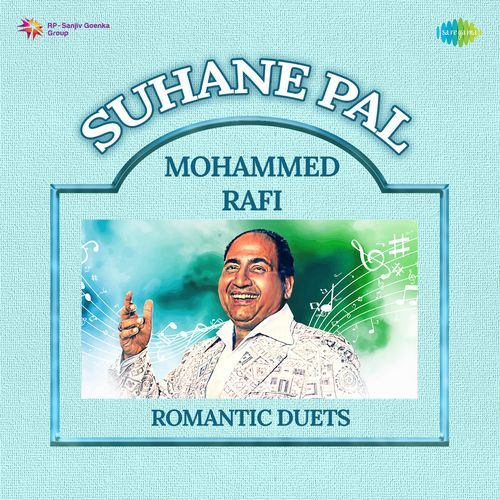 Suhane Pal Mohammed Rafi Romantic Duets