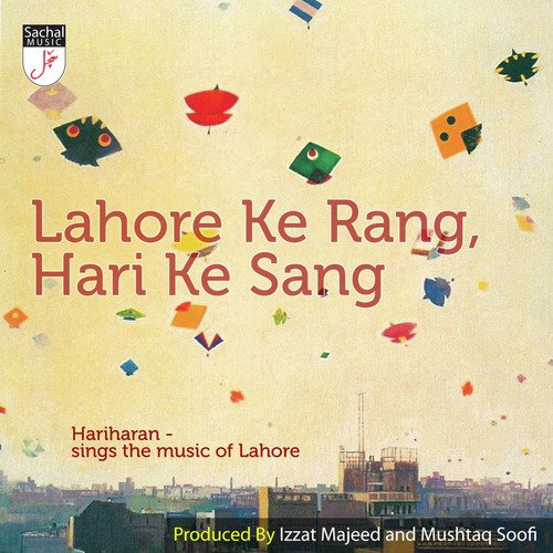 Lahore Ke Rang, Hari Ke Sang
