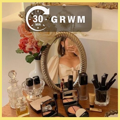 30 Mins : GRWM