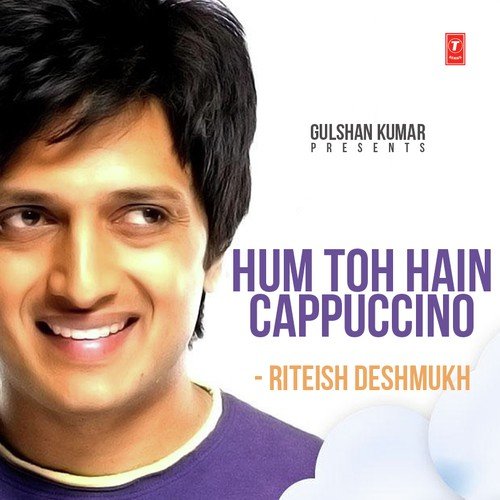 Hum Toh Hain Cappuccino Riteish Deshmukh