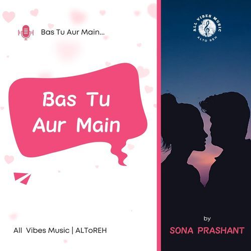 Bas Tu Aur Main