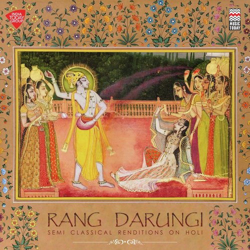 Rang Darungi Semi Classical Renditions on Holi