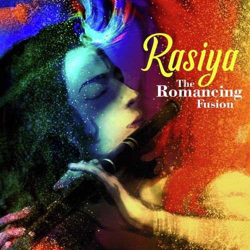 Rasiya The Romancing Fusion