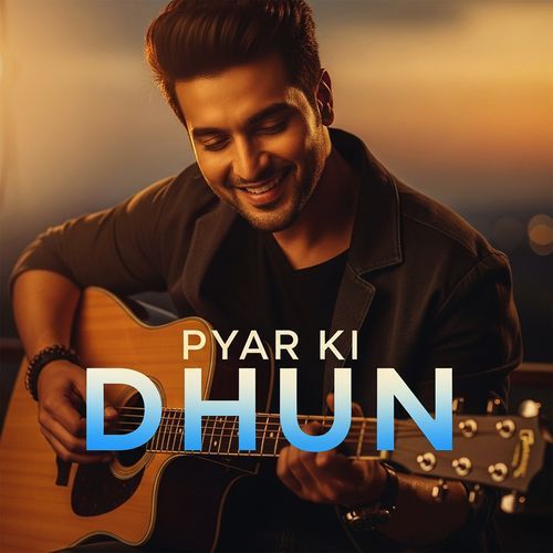 Pyar Ki Dhun