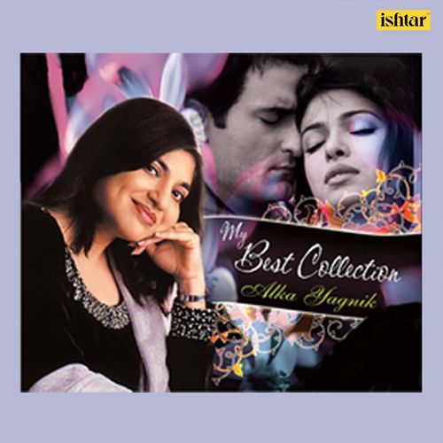 My Best Collection Alka Yagnik