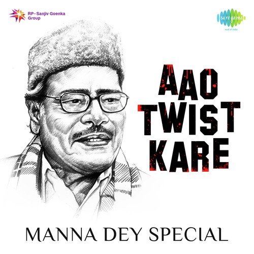 Aao Twist Kare Manna Dey Special