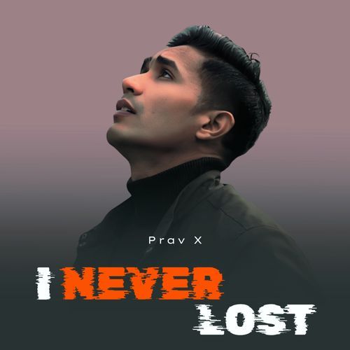 I NEVER LOST