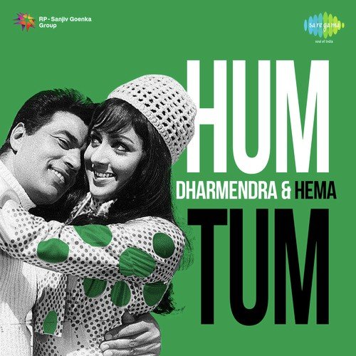 Hum Tum Dharmendra & Hema