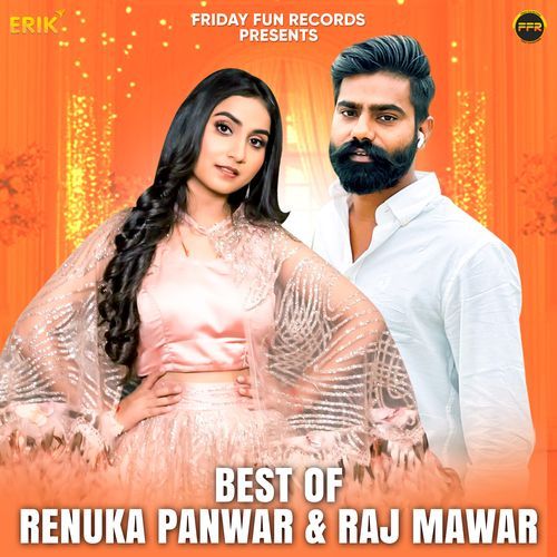 Best of Renuka Panwar & Raj Mawar