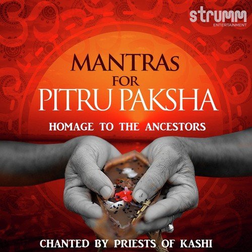 Mantras for Pitru Paksha Homage to the Ancestors