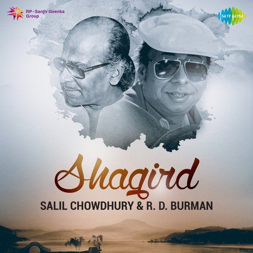 Shagird Salil Chowdhury And R.D. Burman