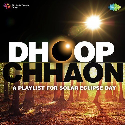 Dhoop Chhaon A Playlist For Solar Eclipse Day