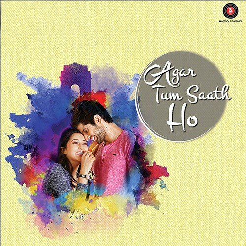 Agar Tum Saath Ho