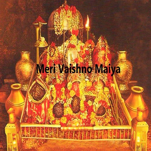 Meri Vaishno Maiya
