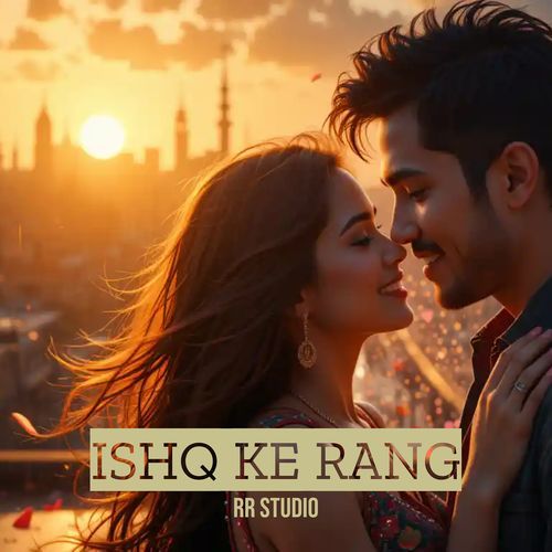 Ishq Ke Rang