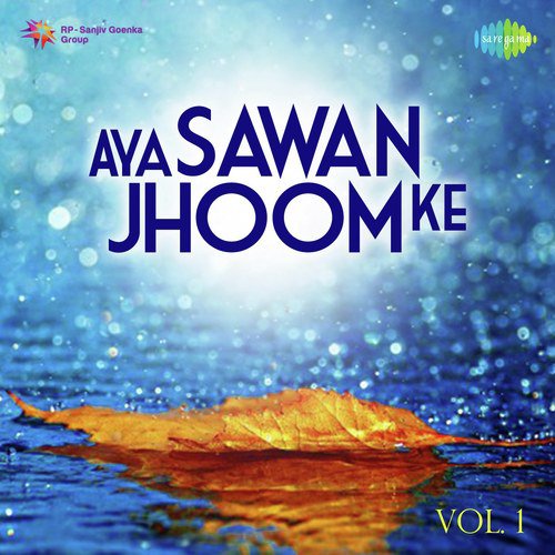 Aya Sawan Jhoom Ke Vol. 1