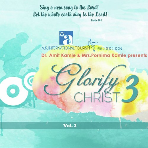 Glorify Christ, Vol. 3