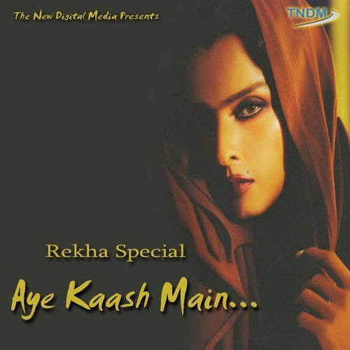 Aye Kaash Main Rekha Special
