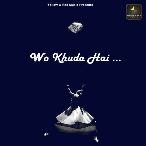Wo Khuda Hai