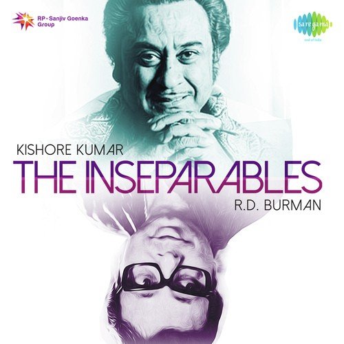 The Inseparables Kishore Kumar and R.D. Burman