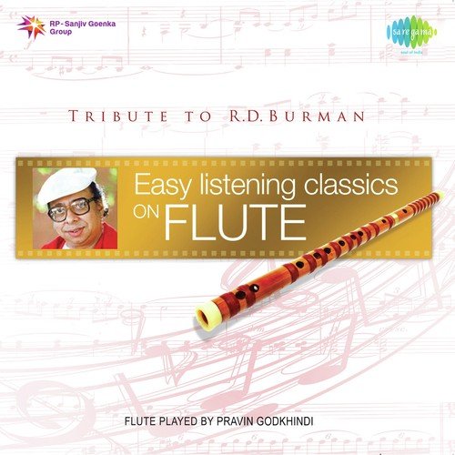 Easy Listening Classics On Flute Tribute To R.D. Burman