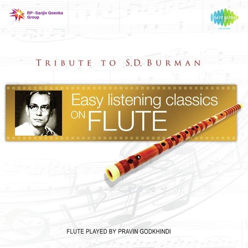 Easy Listening Classics On Flute Tribute To S.D. Burman