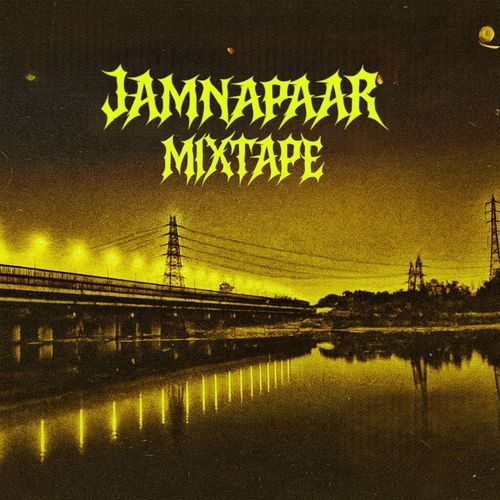 JAMNAPAAR MIXTAPE VOL.1