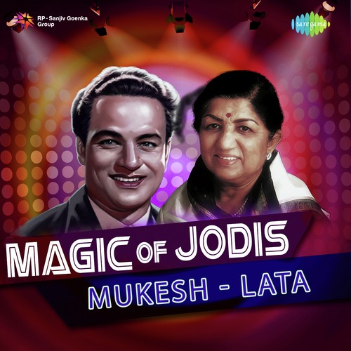 Magic Of Jodis Mukesh And Lata