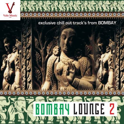 Bombay Lounge Vol. 2