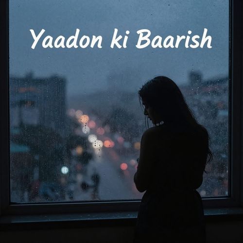 YAADON KI BAARISH