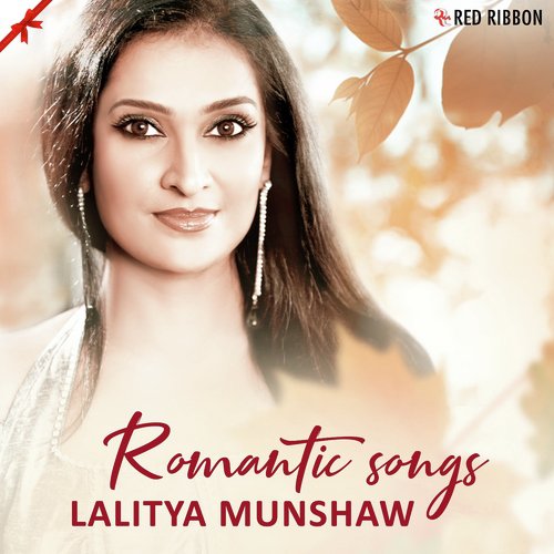Romantic Songs Lalitya Munshaw