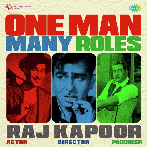 One Man Many Roles Raj Kapoor