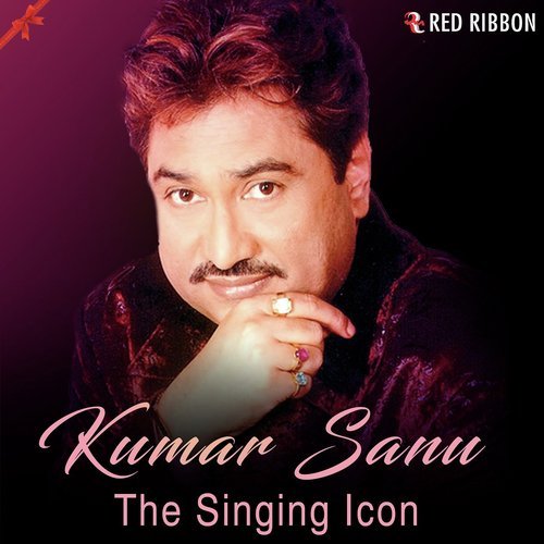 Kumar Sanu The Singing Icon