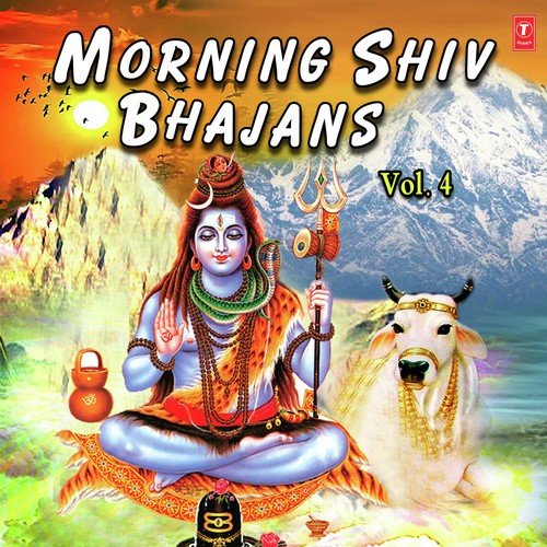 Morning Shiv Bhajans Vol 4