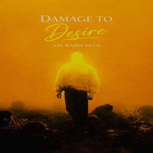 Damage to Desire