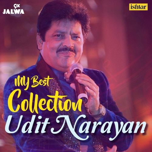My Best Collection Udit Narayan