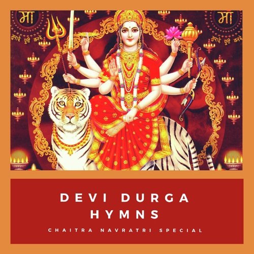 Maa Durga Hymns Chaitra Navratri Special