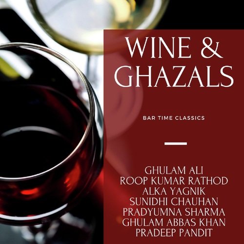 Wine & Ghazals Bar Time Classics