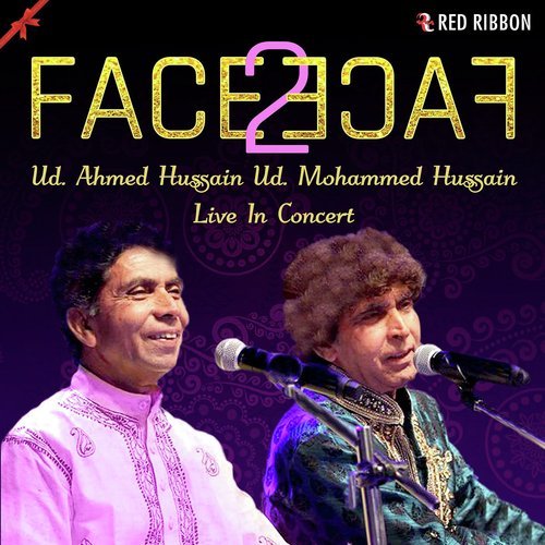 Face 2 Face Ud. Ahmed Hussain Ud. Mohammed Hussain Live In Concert