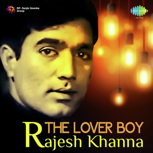 The Lover Boy Rajesh Khanna