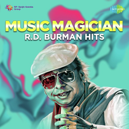 Music Magician Rahul Dev Burman Hits