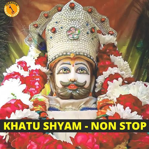 Khatu Shyam NON STOP