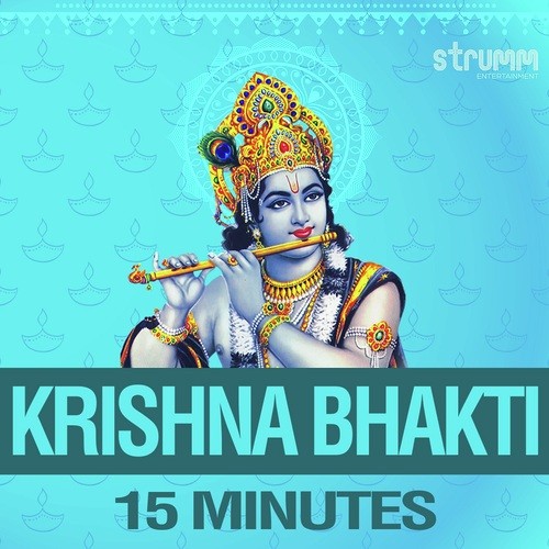 Krishna Bhakti 15 Minutes