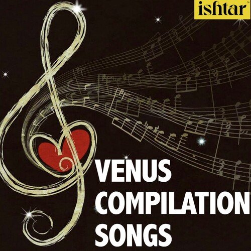 Venus Compilation Songs