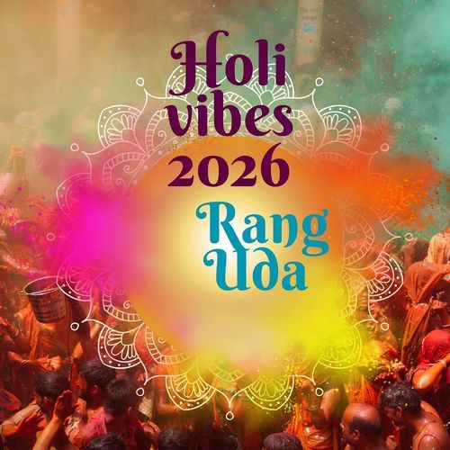 Holi Vibes 2026 Rang Uda