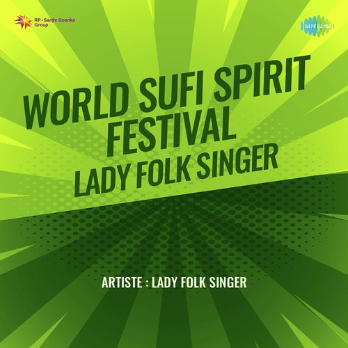 World Sufi Spirit Festival Lady Folk Singer