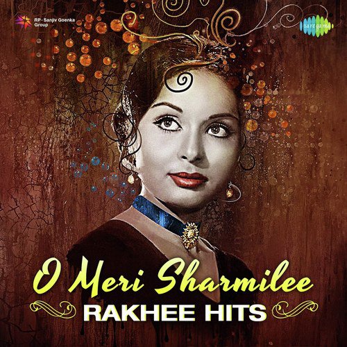 O Meri Sharmilee Rakhee Hits