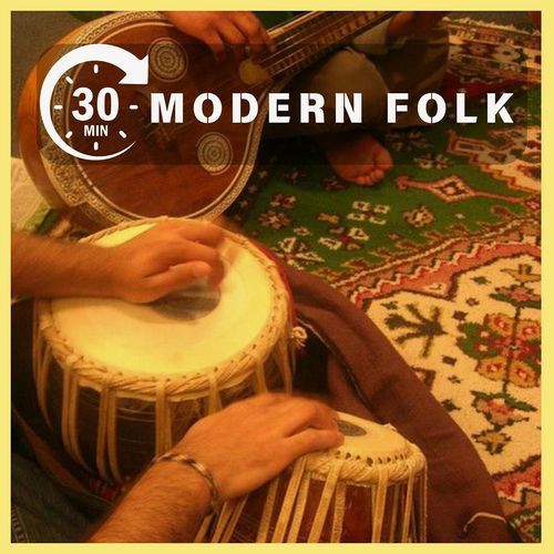 30 Mins : Modern Folk
