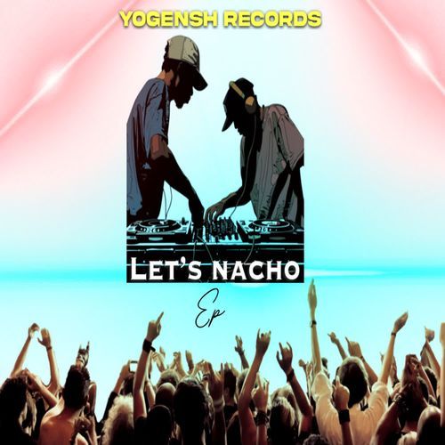 Let's Nacho