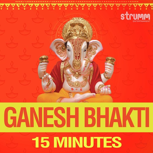 Ganesh Bhakti 15 Minutes